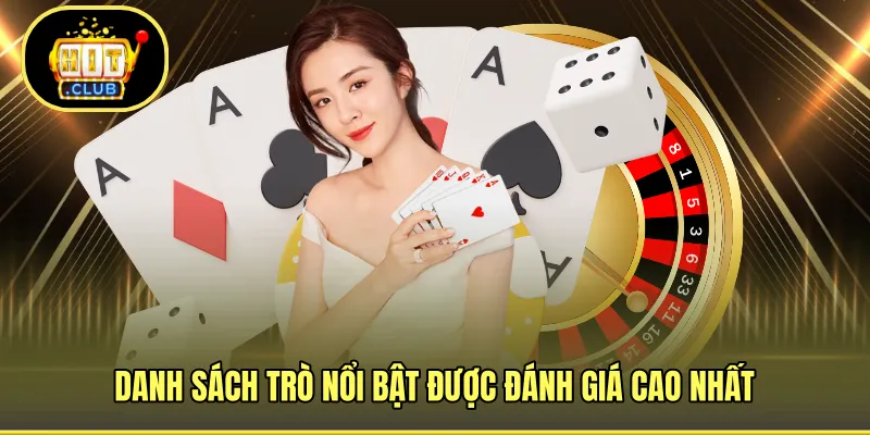 Danh sách trò nổi bật được đánh giá cao nhất