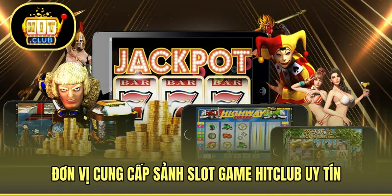 Nhà cung cấp uy tín với sảnh slot chất lượng