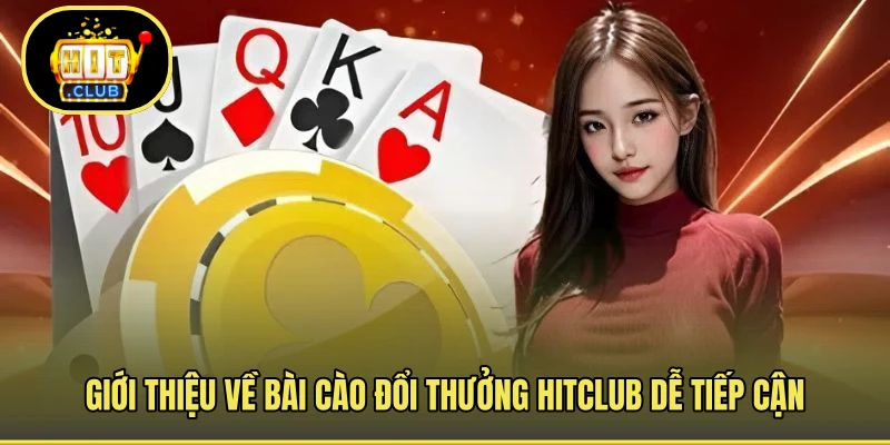 Giới thiệu về bài cào đổi thưởng HITCLUB dễ tiếp cận