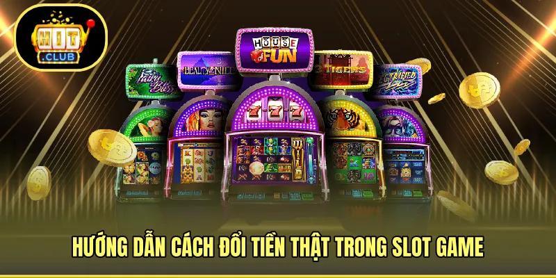 Các bước đổi tiền thật thành trong game