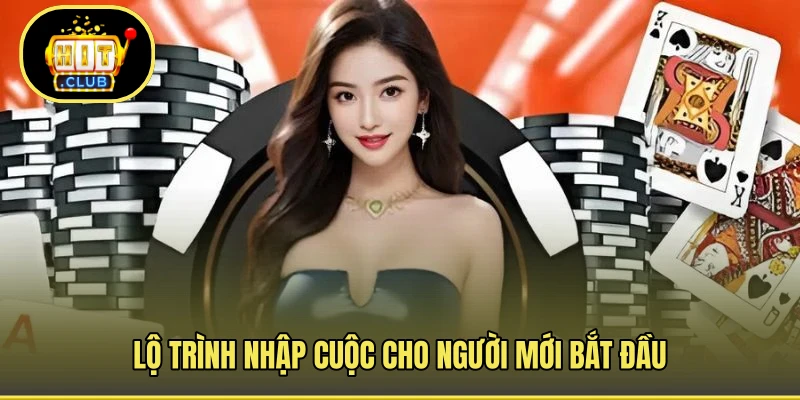 Lộ trình nhập cuộc cho người mới bắt đầu