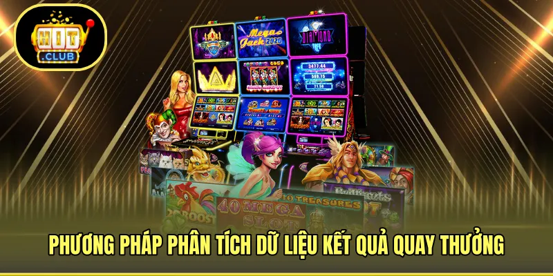 Phương pháp phân tích dữ liệu kết quả quay thưởng