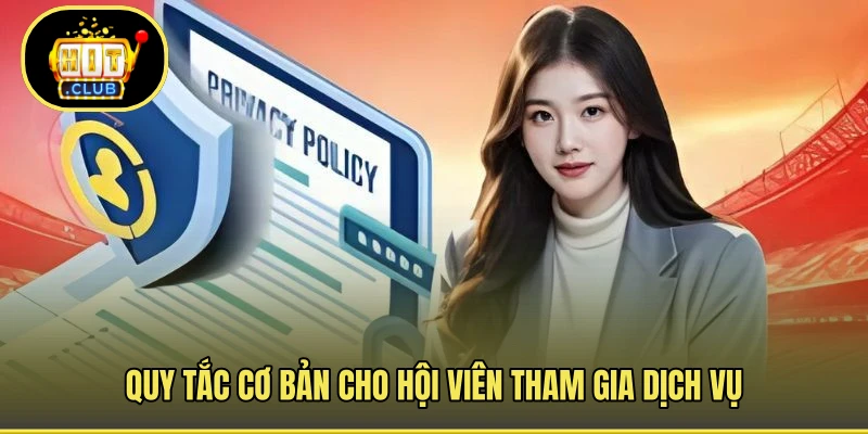 Quy tắc cơ bản cho hội viên tham gia dịch vụ